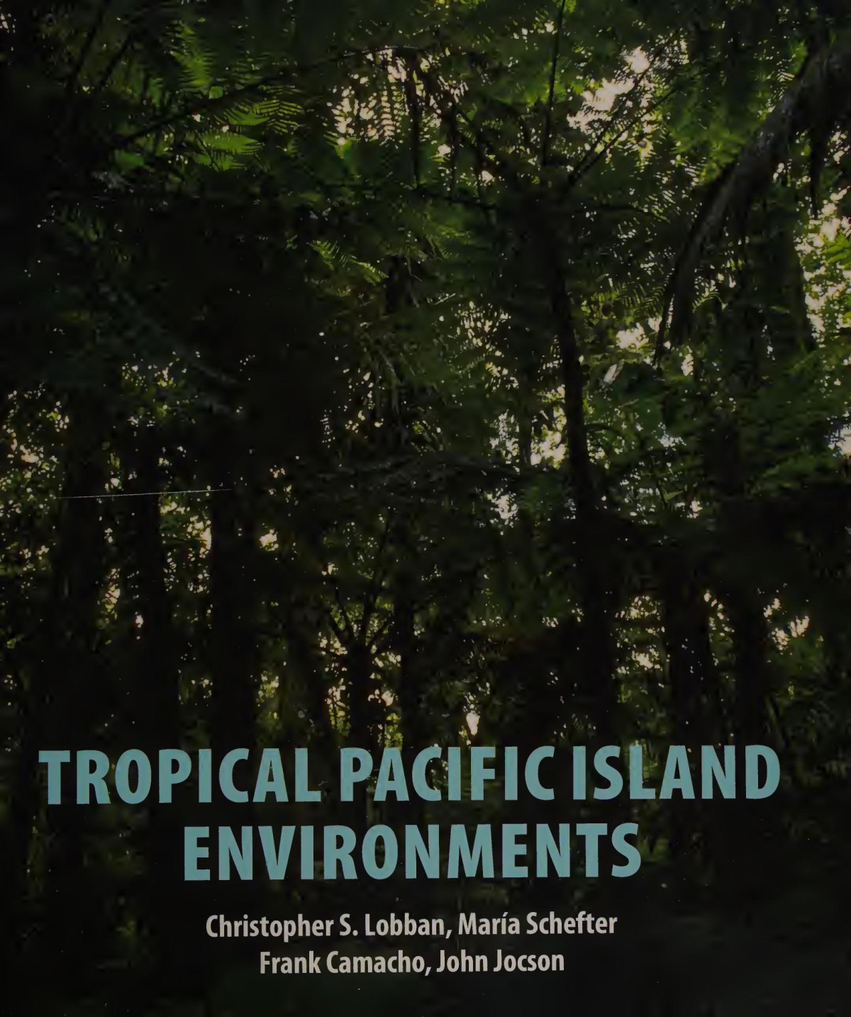 Tropical Pacific Island Environments 2nd Ed 2nd Edition Christopher S Lobban