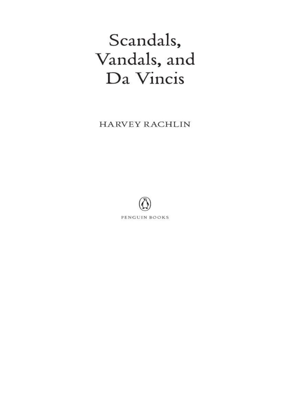Scandals Vandals And Da Vincis Harvey Rachlin