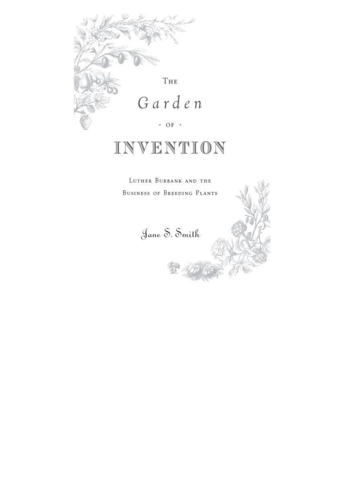 The Garden Of Invention Jane S Smith