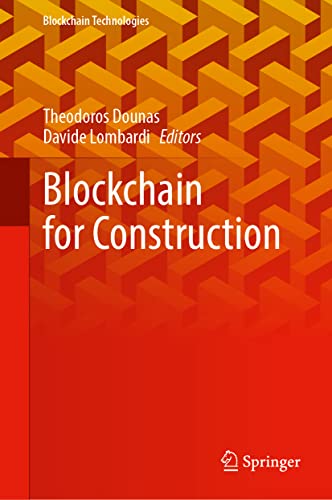 Blockchain For Construction Theodoros Dounas Davide Lombardi
