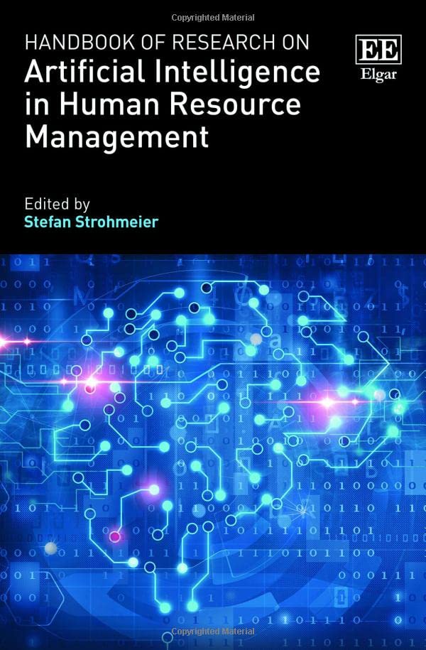 Handbook Of Research On Artificial Intelligence In Human Resource Management Stefan Strohmeier