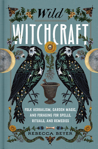 Wild Witchcraft Rebecca Beyer