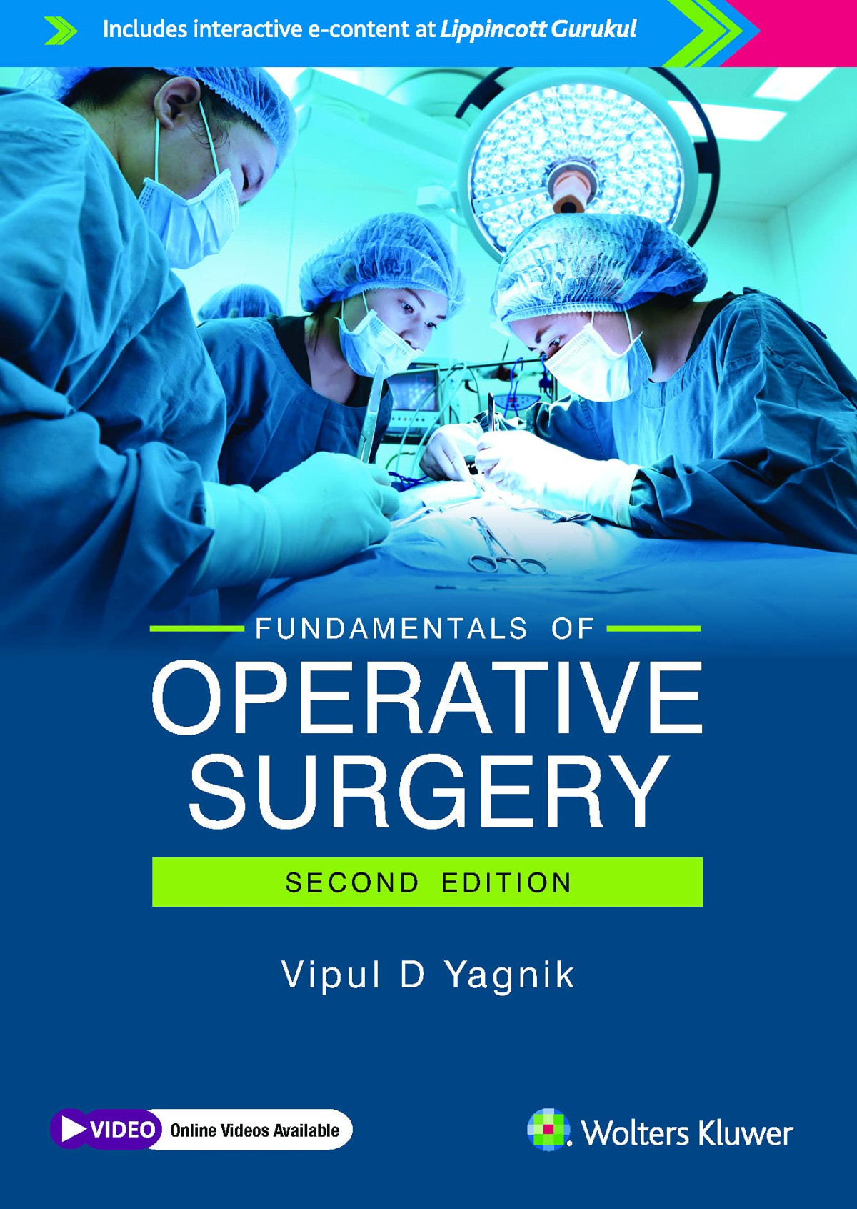 Fundamentals Of Operative Surgery 2nd Edition 2nd Yagnik