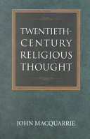 Twentiethcentury Religious Thought New Edition John Macquarrie