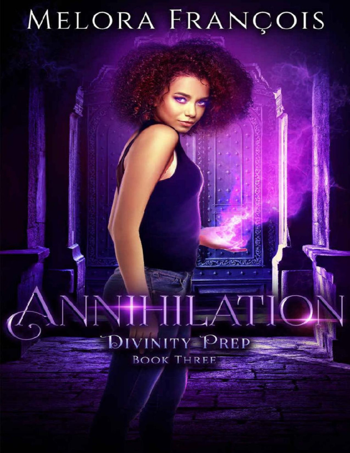 Annihilation Divinity Prep Book 3 Melora Franois