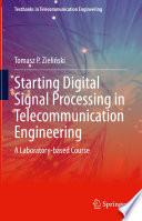 Starting Digital Signal Processing In Telecommunication Engineering A Laboratorybased Course Tomasz P Zieliski