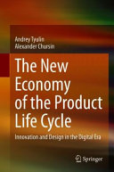 The New Economy Of The Product Life Cycle Innovation And Design In The Digital Era Andrey Tyulin