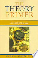 The Theory Primer 1st Edition Mark Schneider