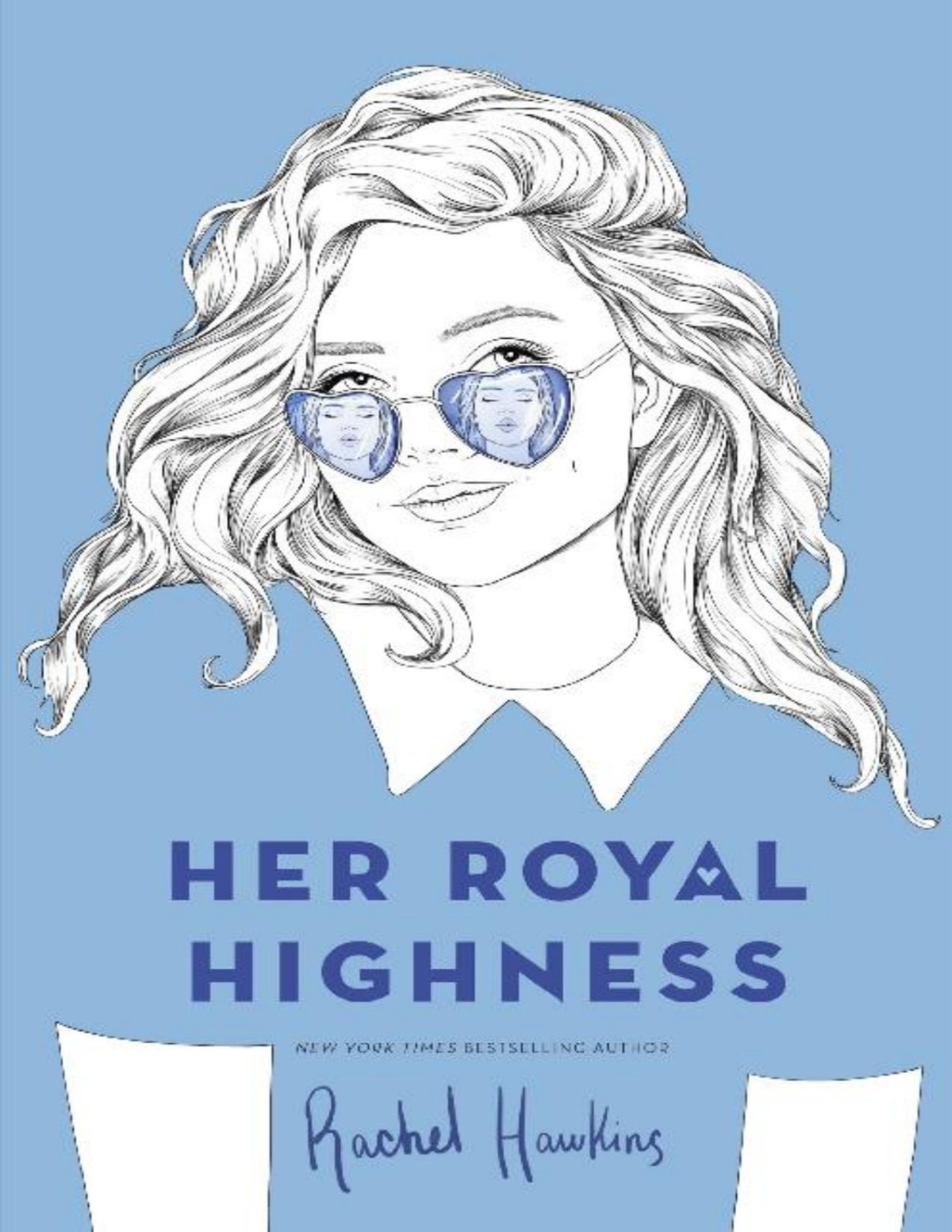 Her Royal Highness Rachel Hawkins