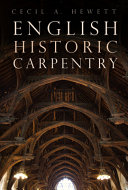 English Historic Carpentry Cecil A Hewett