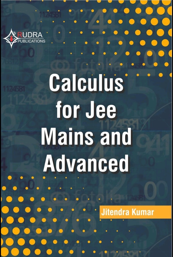 Calculus For Jee Mains And Advanced Er Jitendra Kumar