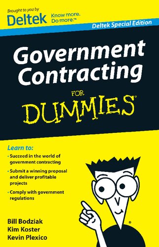 Government Contracting For Dummies Deltek Special Edition 1st Edition Bill Bodziak Kim Koster Kevin Plexico