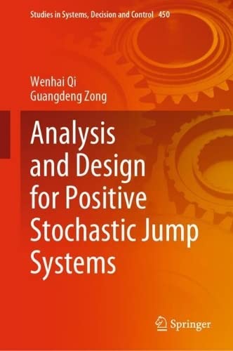 Analysis And Design For Positive Stochastic Jump Systems Wenhai Qi