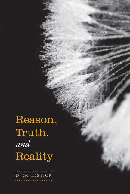 Reason Truth And Reality Daniel Goldstick