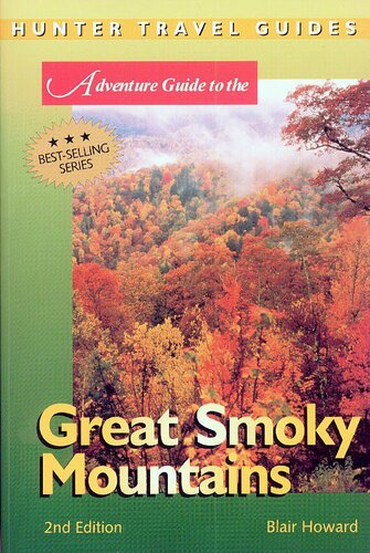 Adventure Guide To The Great Smokies Blair Howard