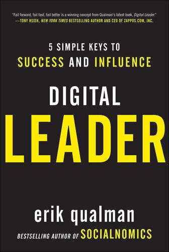 Digital Leader 5 Simple Keys To Success And Influence Erik Qualman
