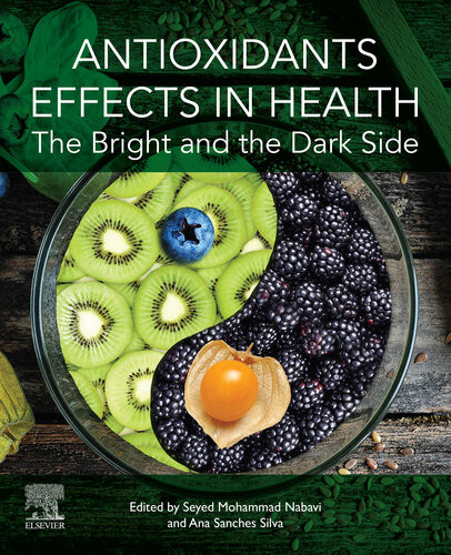 Antioxidants Effects In Health 1st Seyed Mohammad Nabavi Ana Sanches Silva