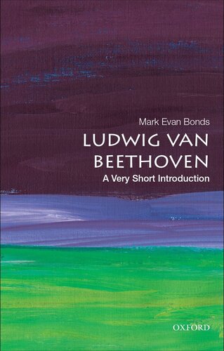 Ludwig Van Beethoven A Very Short Introduction Mark Evan Bonds