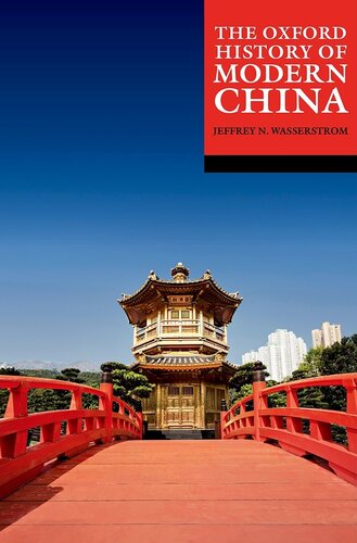 The Oxford History Of Modern China Jeffrey N Wasserstrom