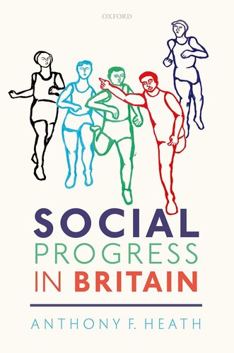 Social Progress In Britain Heath Anthony Fgarratt Elizabethkashyap
