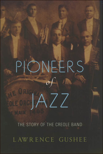 Pioneers Of Jazz Lawrence Gushee