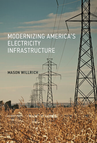 Modernizing Americas Electricity Infrastructure Mason Willrich