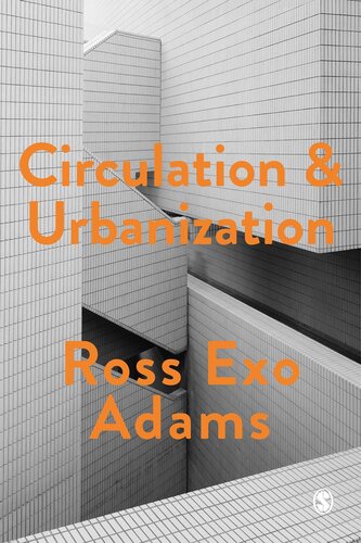 Circulation And Urbanization Ross E Adams