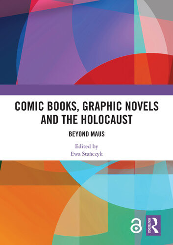 Comic Books Graphic Novels And The Holocaust Ewa Staczyk