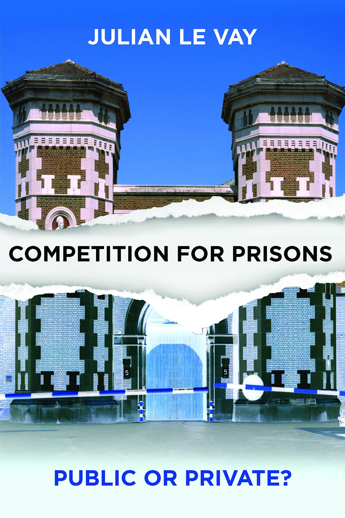 Competition For Prisons Julian Le Vay