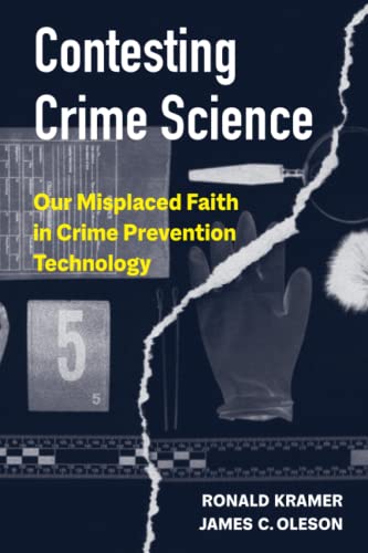 Contesting Crime Science Ronald Kramer James C Oleson