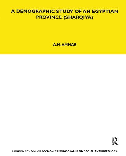 A Demographic Study Of An Egyptian Province Sharquiya A M Ammar