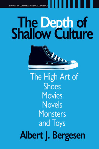The Depth Of Shallow Culture Albert J Bergesen