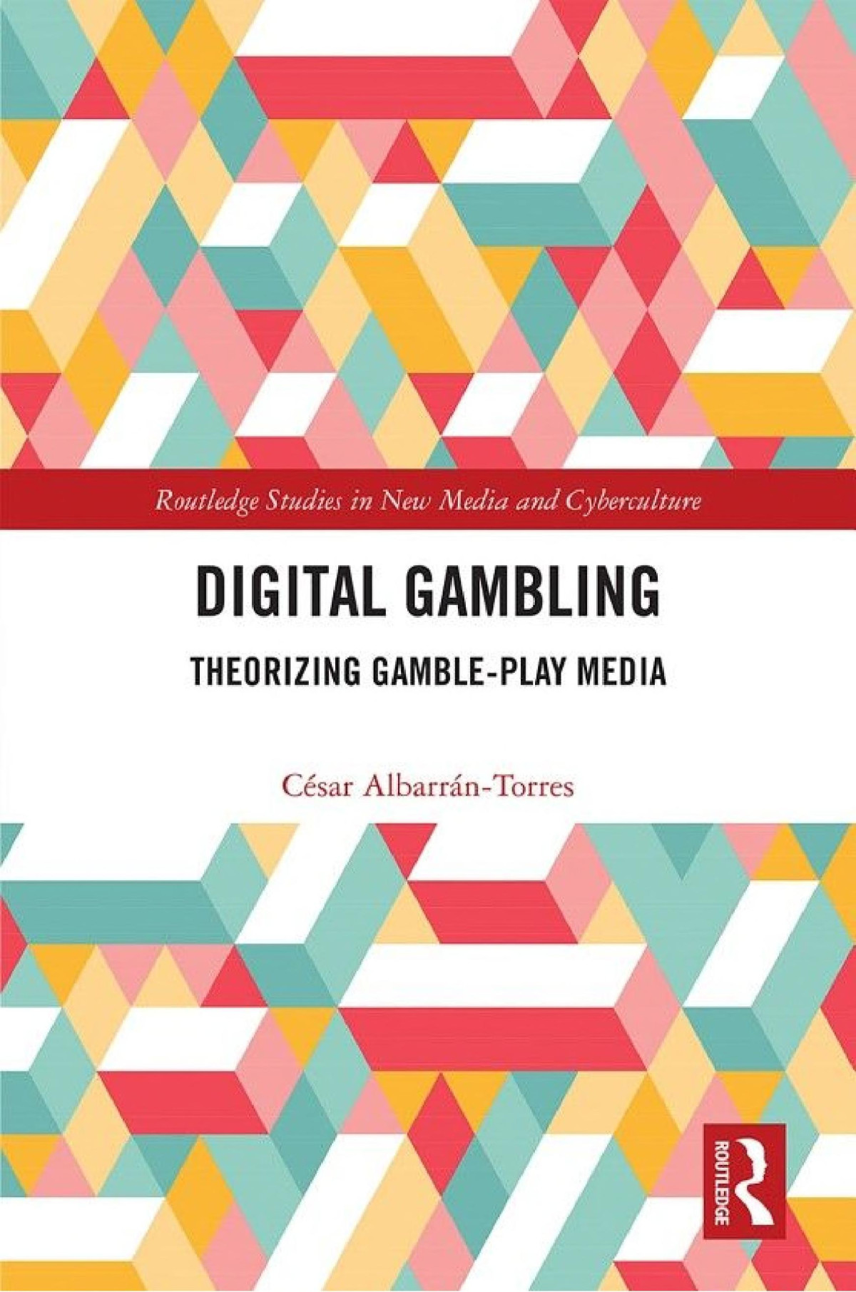 Digital Gambling Theorizing Gambleplay Media Csar Albarrntorres
