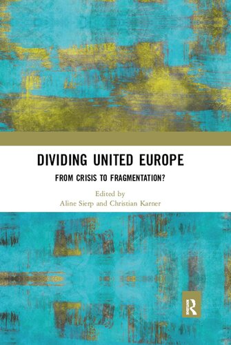 Dividing United Europe Aline Sierp Christian Karner