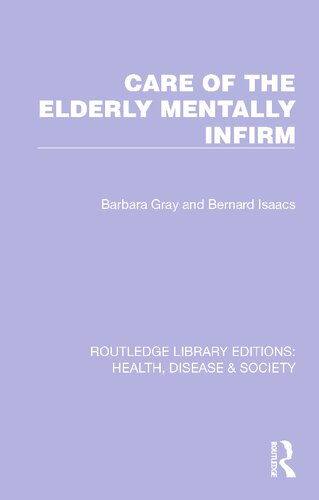 Care Of The Elderly Mentally Infirm Barbara Gray Bernard Isaacs