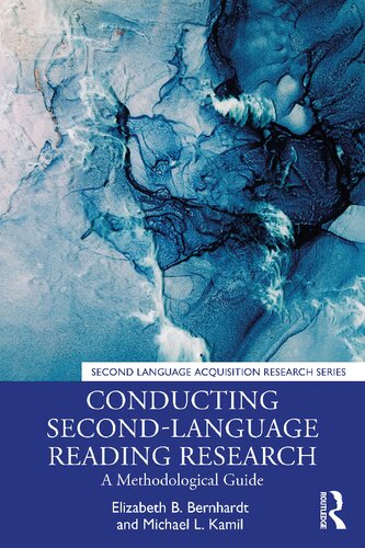 Conducting Secondlanguage Reading Research A Methodological Guide Elizabeth B Bernhardt