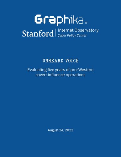 Unheard Voice Evaluating Five Years Of Prowestern Covert Influence Operations Unknown