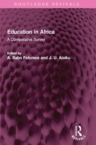 Education In Africa A Comparative Survey A Babs Fafunwa J U Aisiku