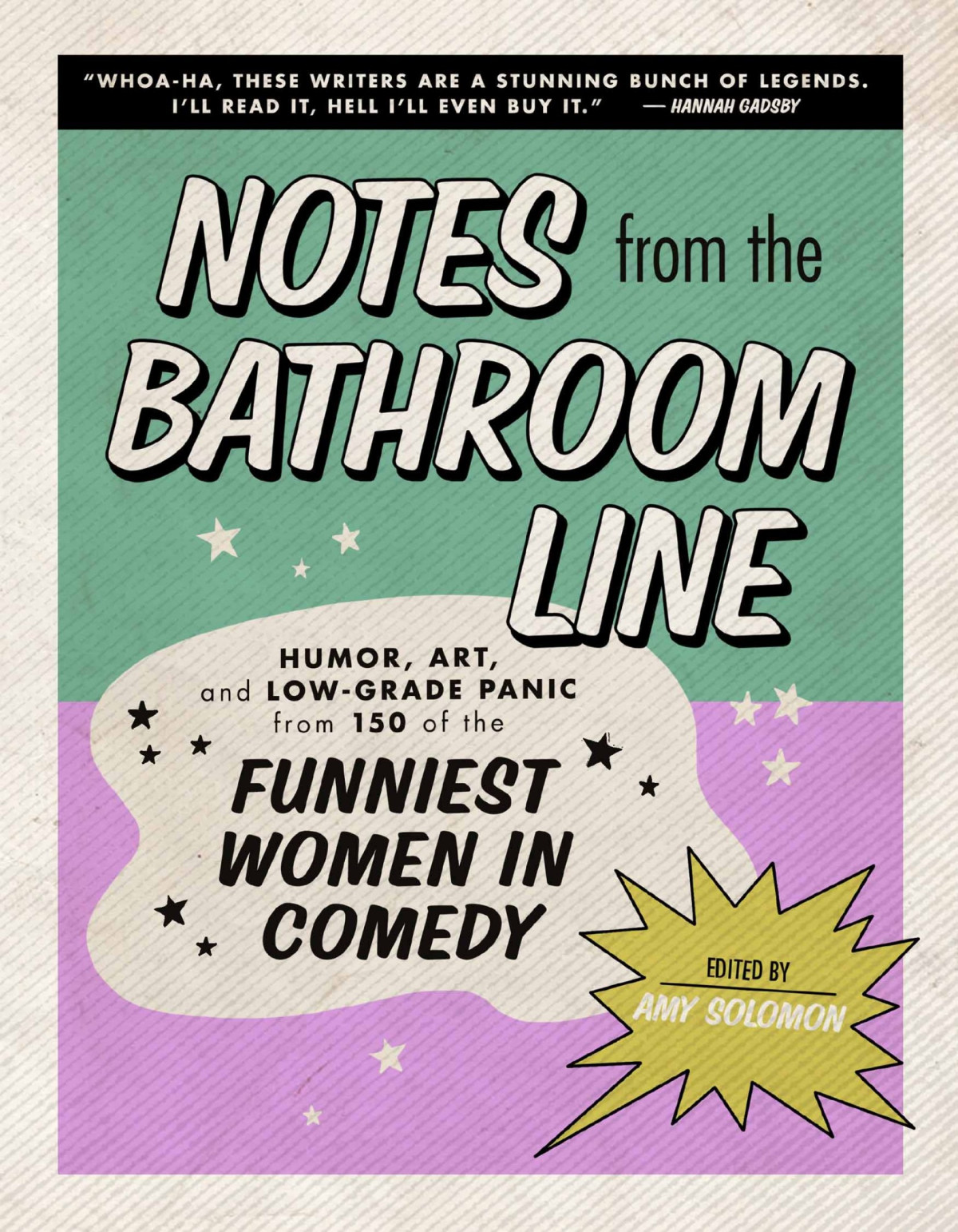 Notes From The Bathroom Line Amy Solomon