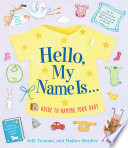 Hello My Name Is A Guide To Naming Your Baby Jeff Truman