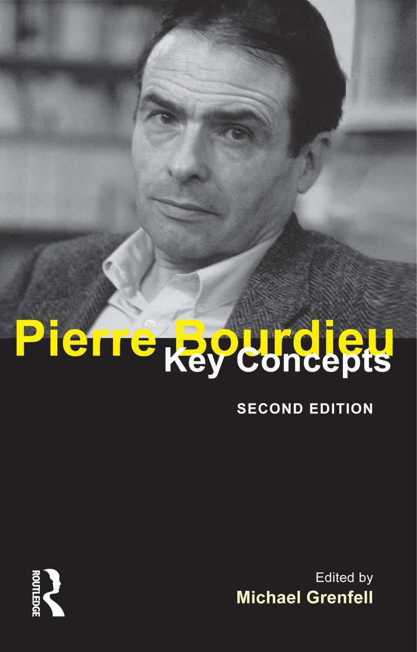 Pierre Bourdieu Key Concepts Michael Grenfell