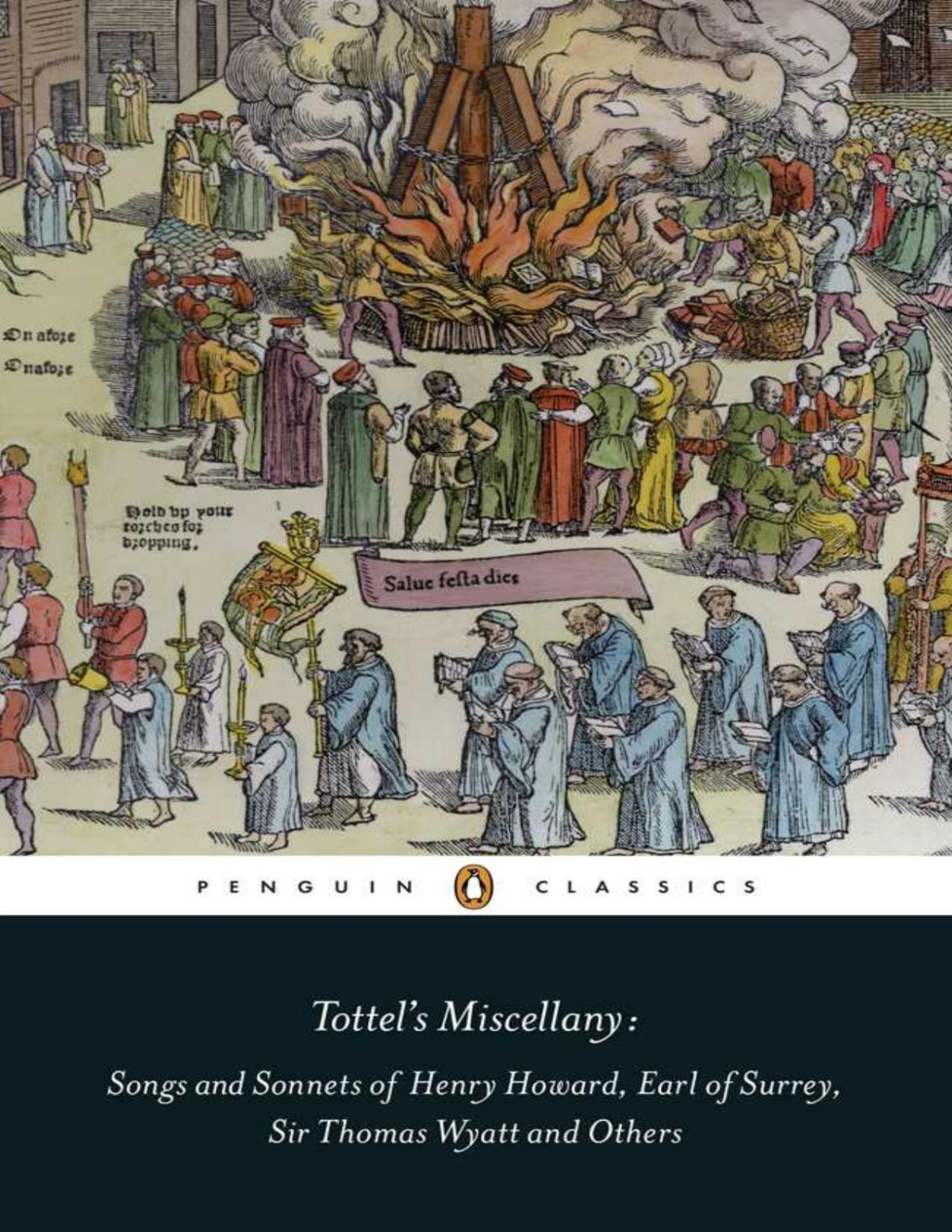 Tottels Miscellany Songs And Sonnets Of Henry Howard Earl Of Surrey Sir Thomas Wyatt And Others Henry Howard