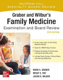 Graber And Wilburs Family Medicine Examination And Board Review Fifth Edition Brigit Ray
