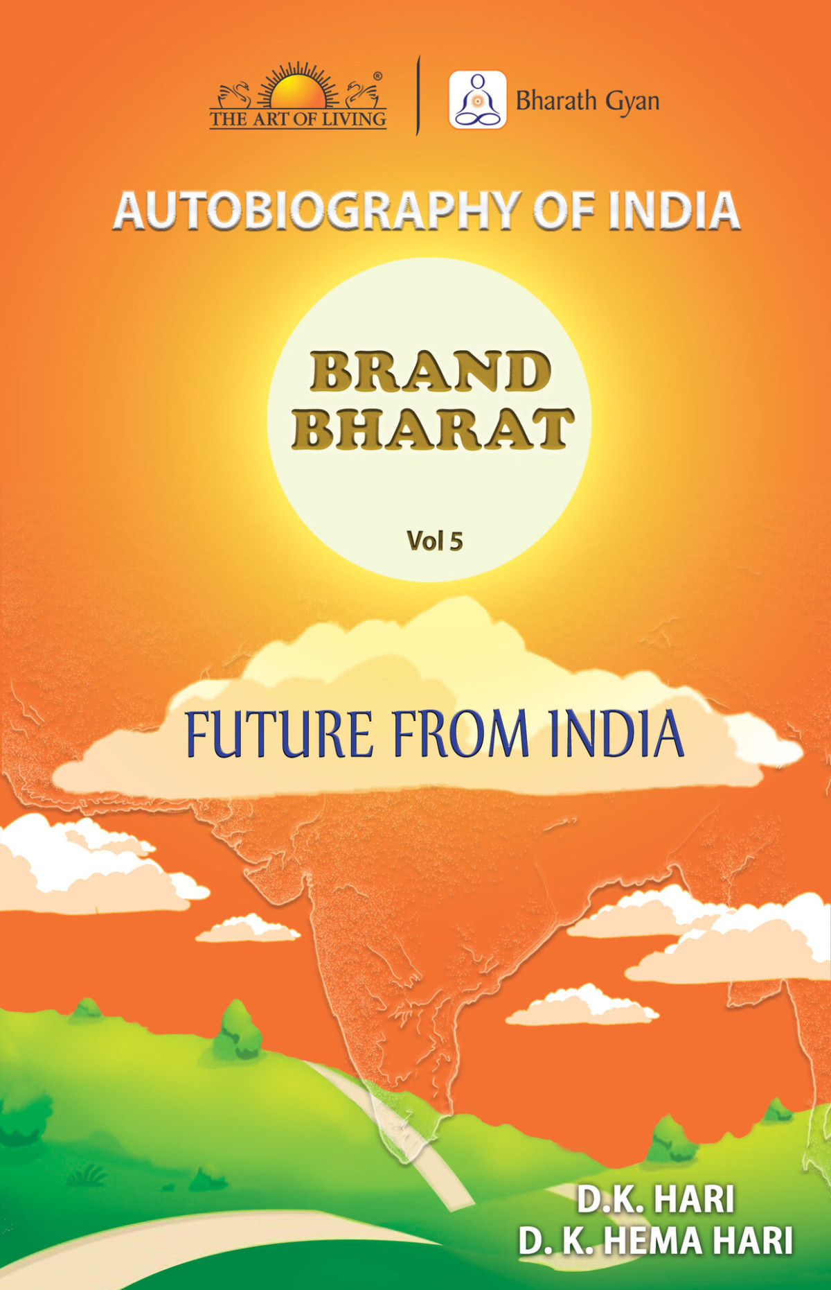 Autobiography Of India Brand Bharat Future From India Dk Hema Hari Dk Hari