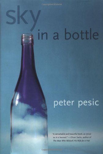 Sky In A Bottle 1st Edition Peter Pesic