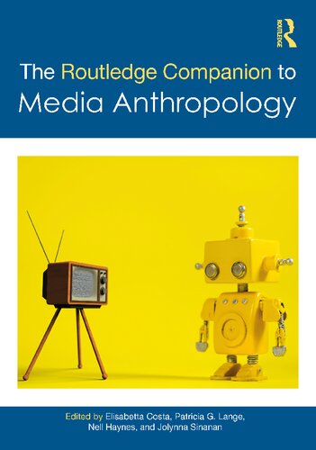The Routledge Companion To Media Anthropology Elisabetta Costa