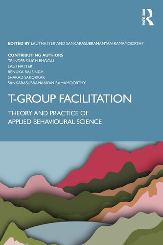 Tgroup Facilitation Theory And Practice Of Applied Behavioural Science Tejinder Singh Bhogal