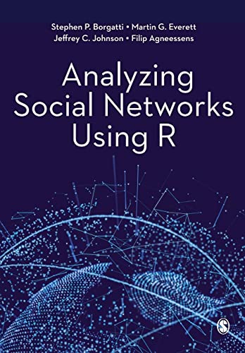 Analyzing Social Networks Using R 1st Edition Stephen P Borgatti