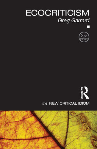 Ecocriticism The New Critical Idiom Greg Garrard