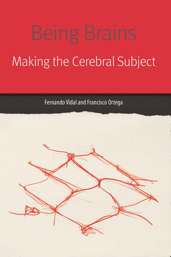 Being Brains Fernando Vidal Francisco Ortega
